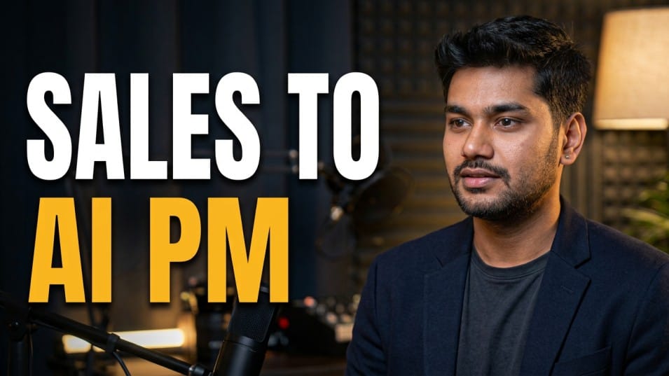 From Event Management to AI Associate PM: Param's Non-Tech Path into Product